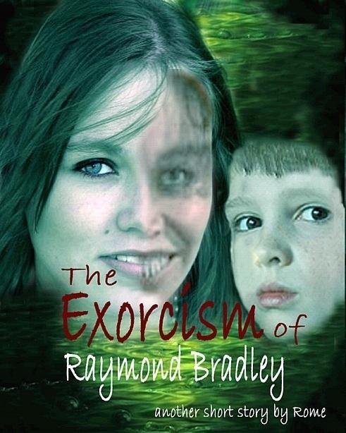Exorcism of Raymond Bradley: A Ghost Story
