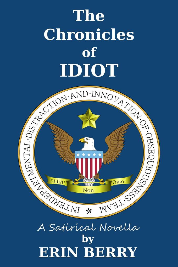 Chronicles of IDIOT