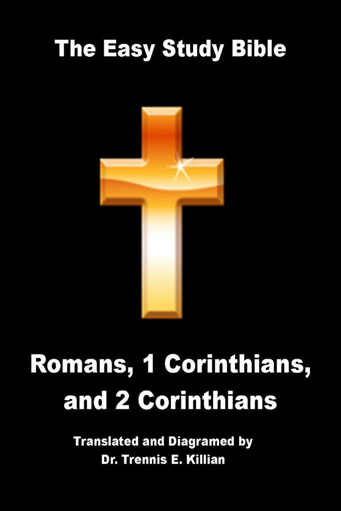 Easy Study Bible: Romans 1 Corinthians and 2 Corinthians