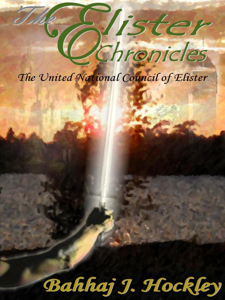 Elister Chronicles: The United National Council of Elister