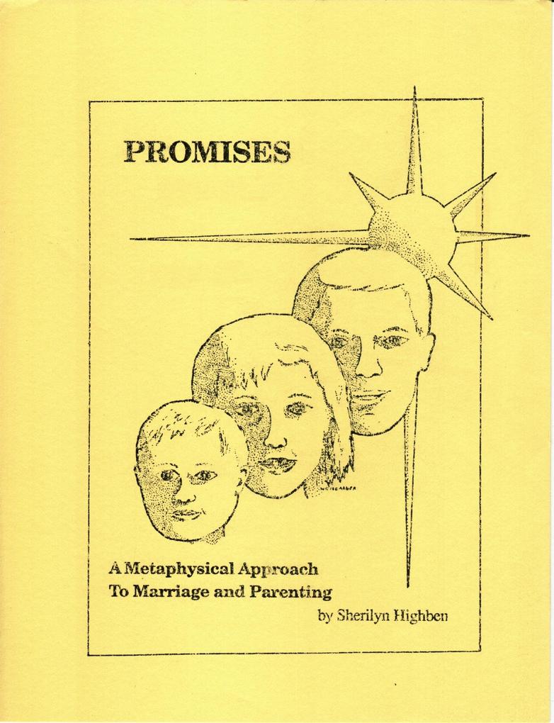 Promises: A Metaphysical Approach to Marriage and Parenting