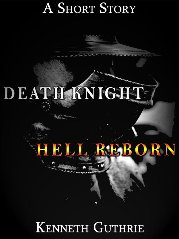 Death Knight: Hell Reborn - Kenneth Guthrie