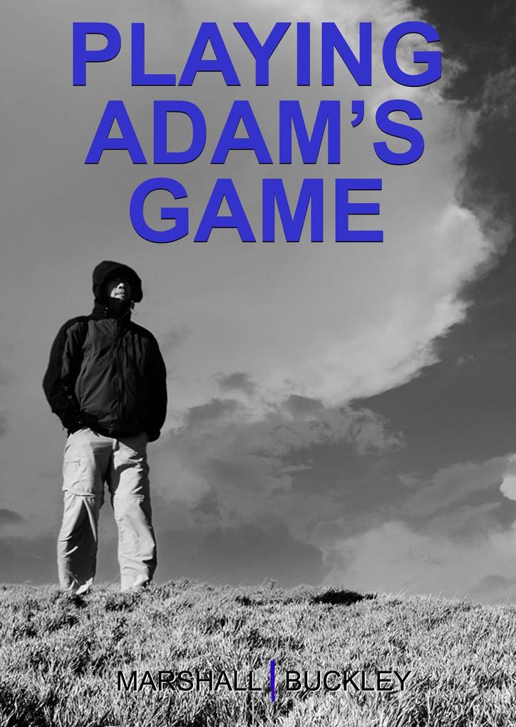 Playing Adam‘s Game