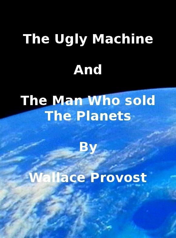 Ugly Machine and the Man Who Sold The Planets