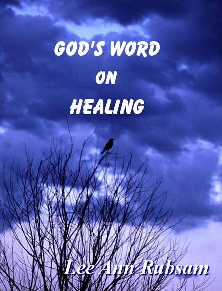 God‘s Word on Healing
