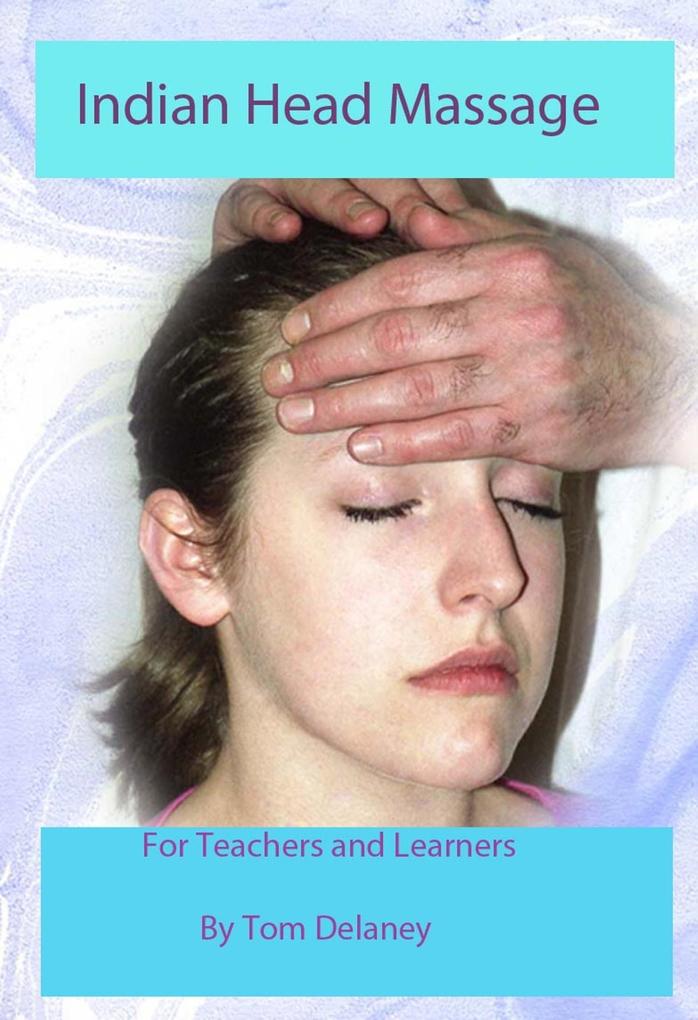 Indian Head Massage for Teachers and Learners