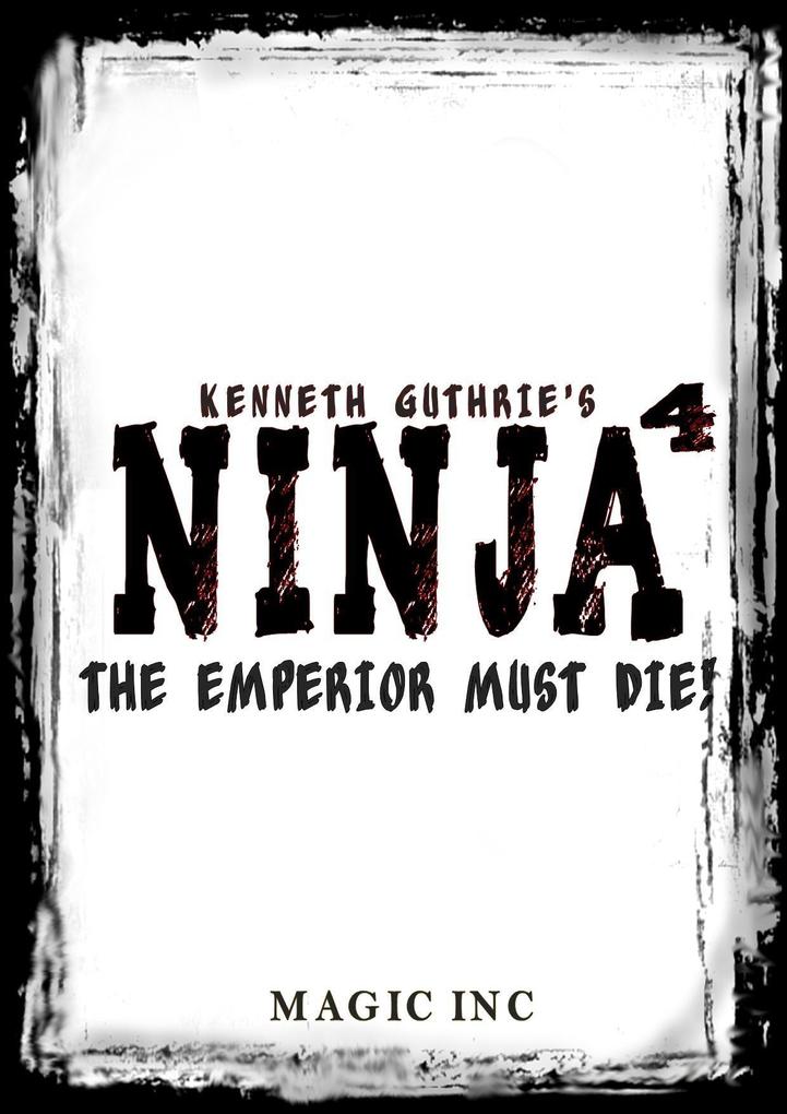 Ninja 4: The Emperior must die!