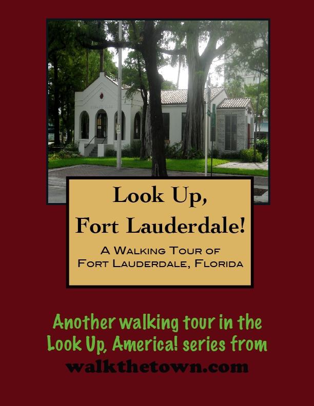 Walking Tour of Fort Lauderdale Florida