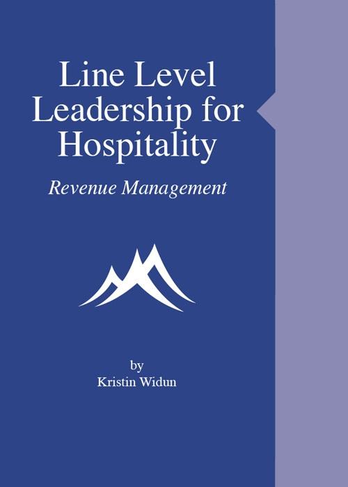 Line Level Leadership for Hospitality: Revenue Management