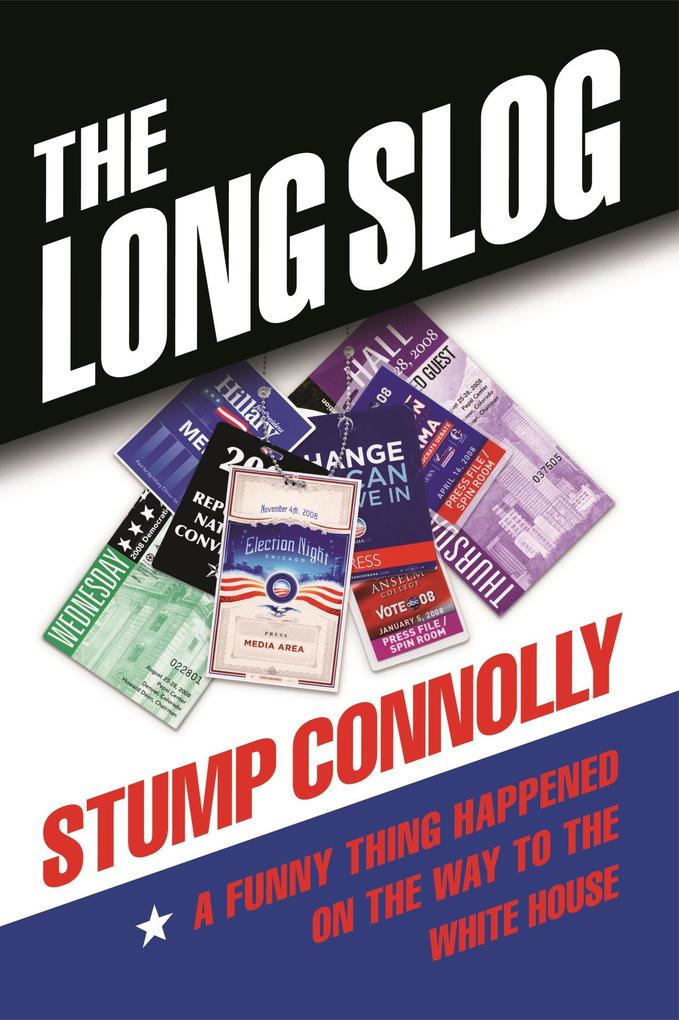 Long Slog: A Funny Thing Happened On The Way To The White House