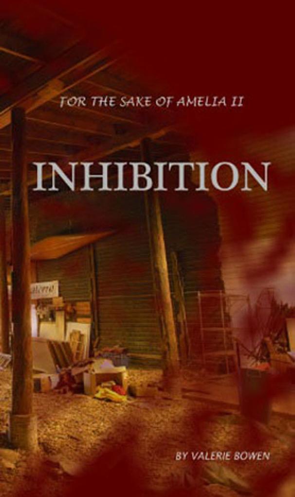 Inhibition (For the Sake of Amelia #2)