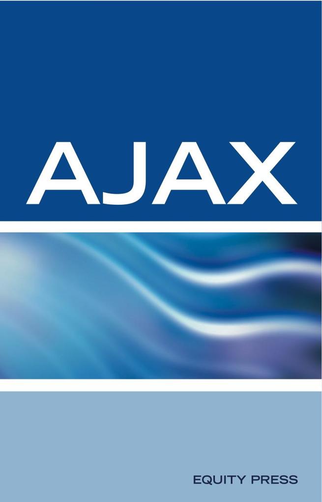 AJAX Interview Questions Answers and Explanations: AJAX Certification Review
