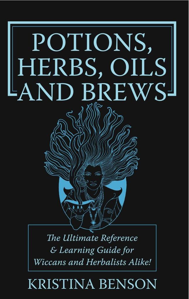 Potions Herbs Oils and Brews