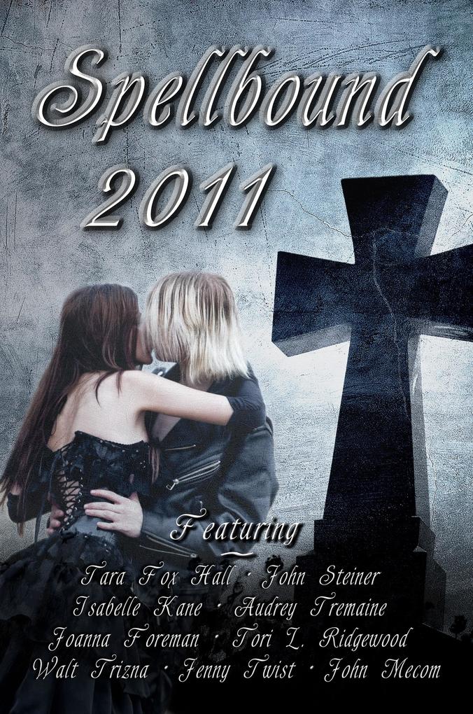 Spellbound 2011: Anthology