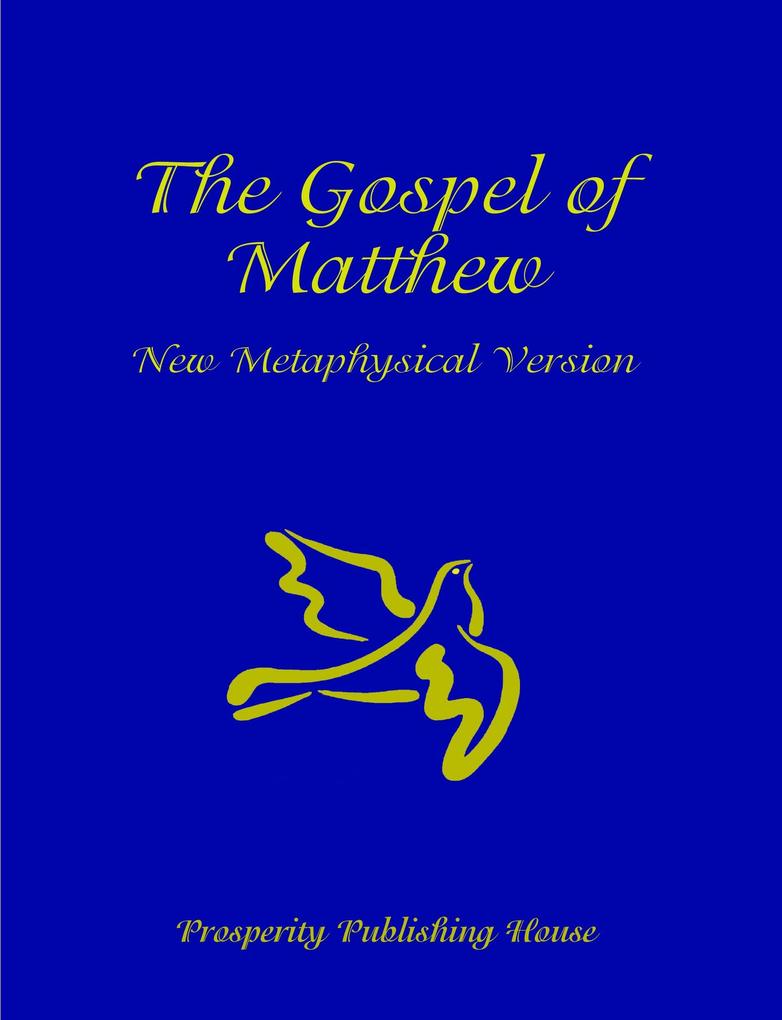 Gospel of Matthew New Metaphysical Version