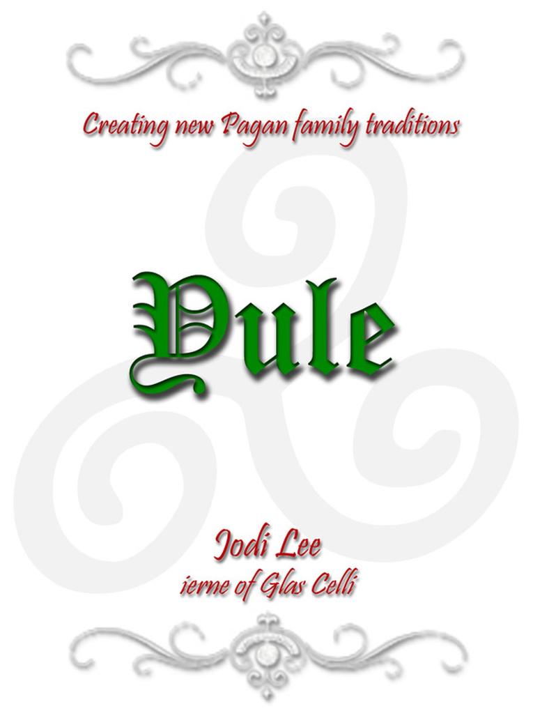 Yule - Creating New Pagan Family Traditions
