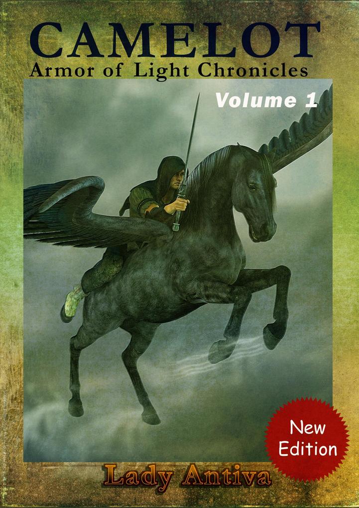 Camelot: Armor Of Light Chronicles Volume 1