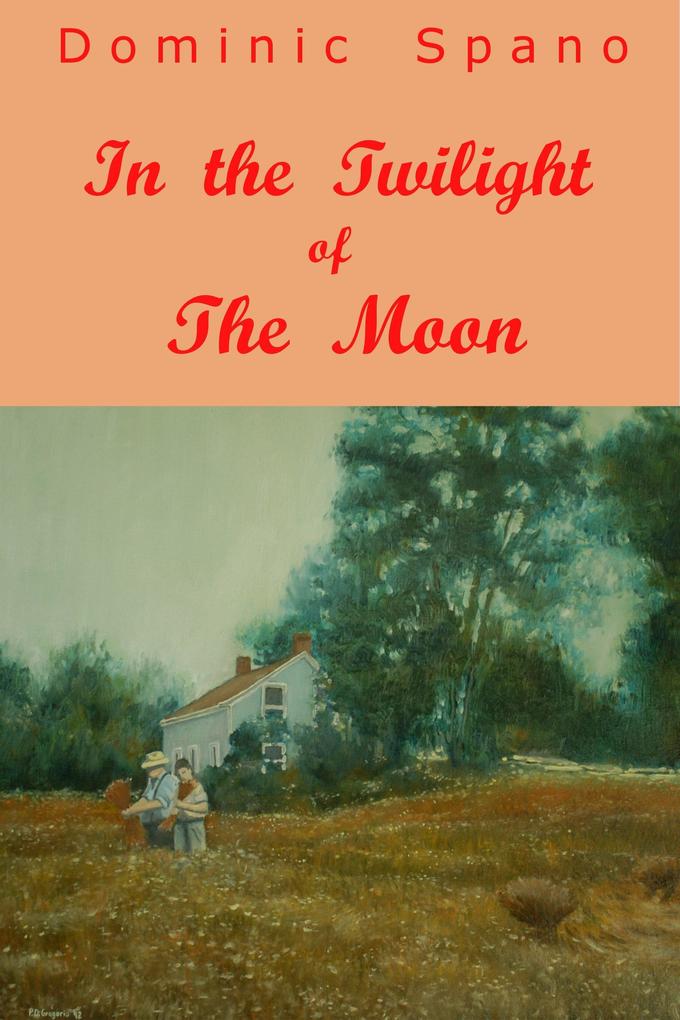 In the Twilight of the Moon