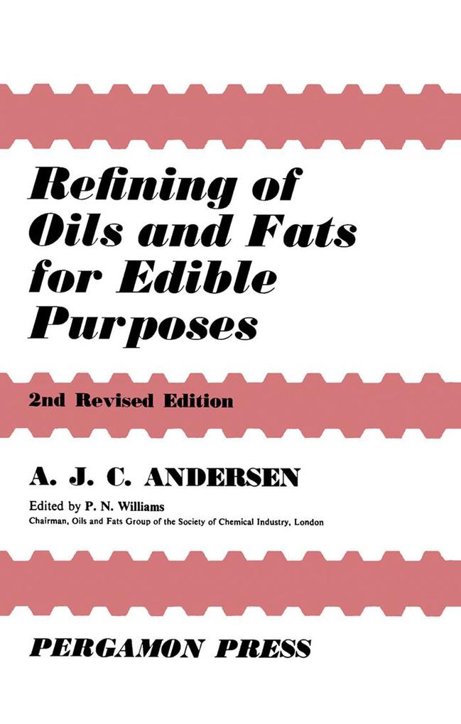 Refining of Oils and Fats for Edible Purposes