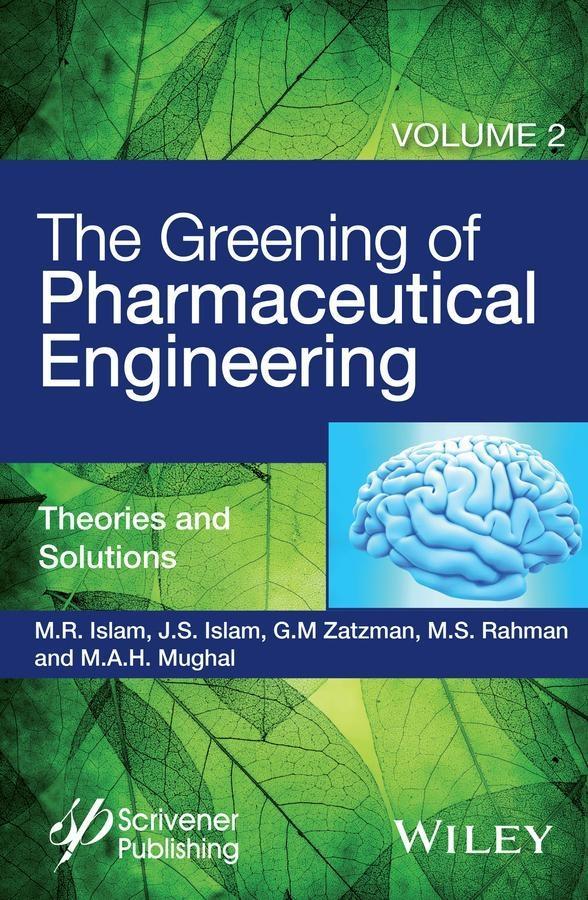 The Greening of Pharmaceutical Engineering Theories and Solutions