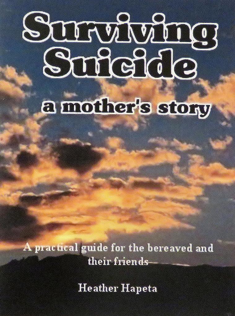 Surviving Suicide: a mother‘s story