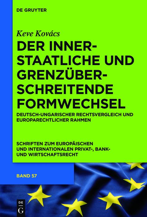 Der innerstaatliche und grenzüberschreitende Formwechsel