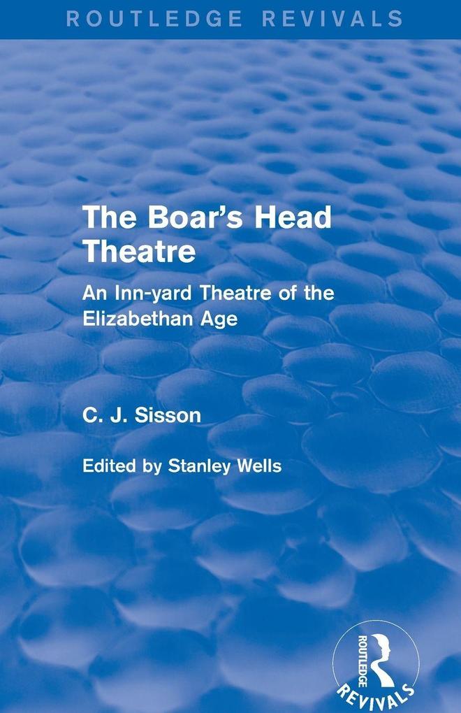 The Boar's Head Theatre (Routledge Revivals)
