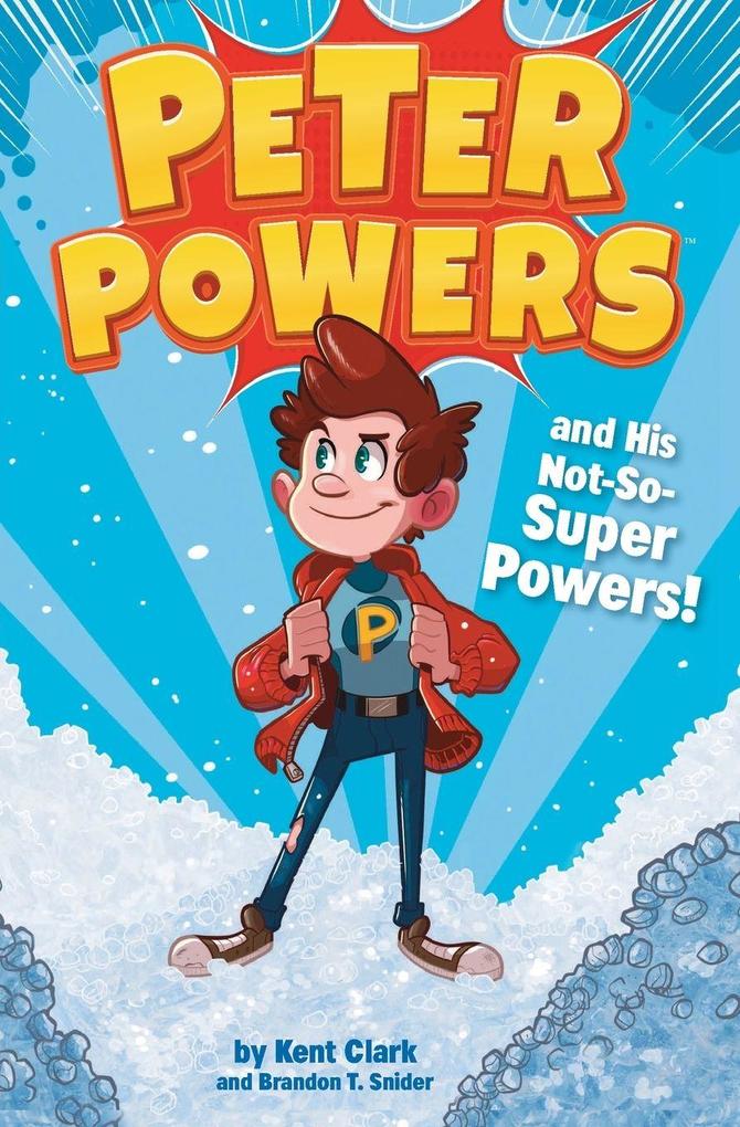 Peter Powers and His Not-So-Super Powers!