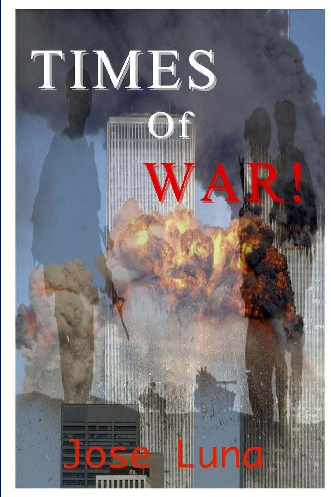 TIMES OF WAR!