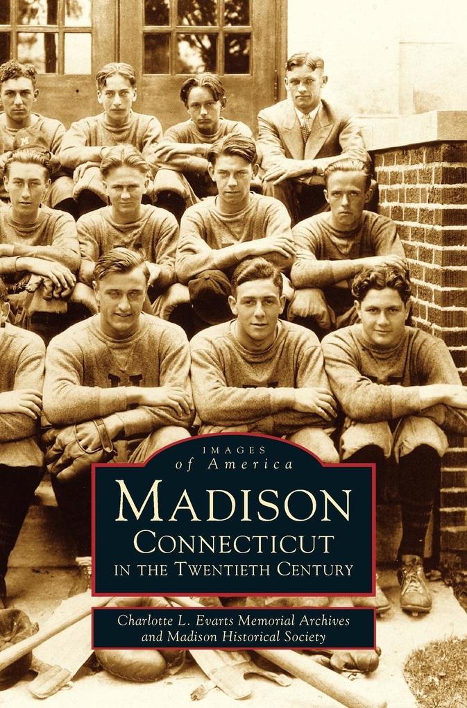 Madison Connecticut in the Twentieth Century