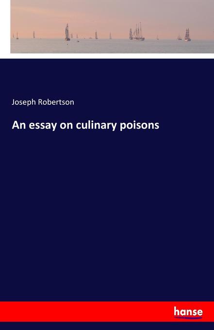 Image of An essay on culinary poisons