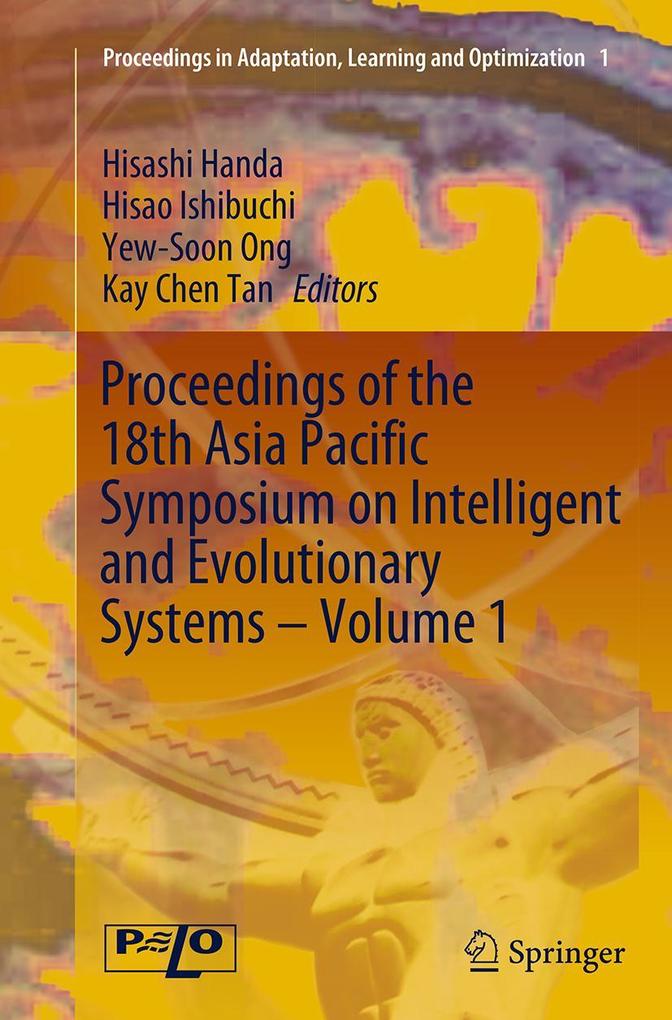 Proceedings of the 18th Asia Pacific Symposium on Intelligent and Evolutionary Systems Volume 1