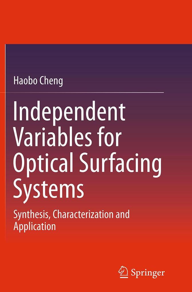 Independent Variables for Optical Surfacing Systems