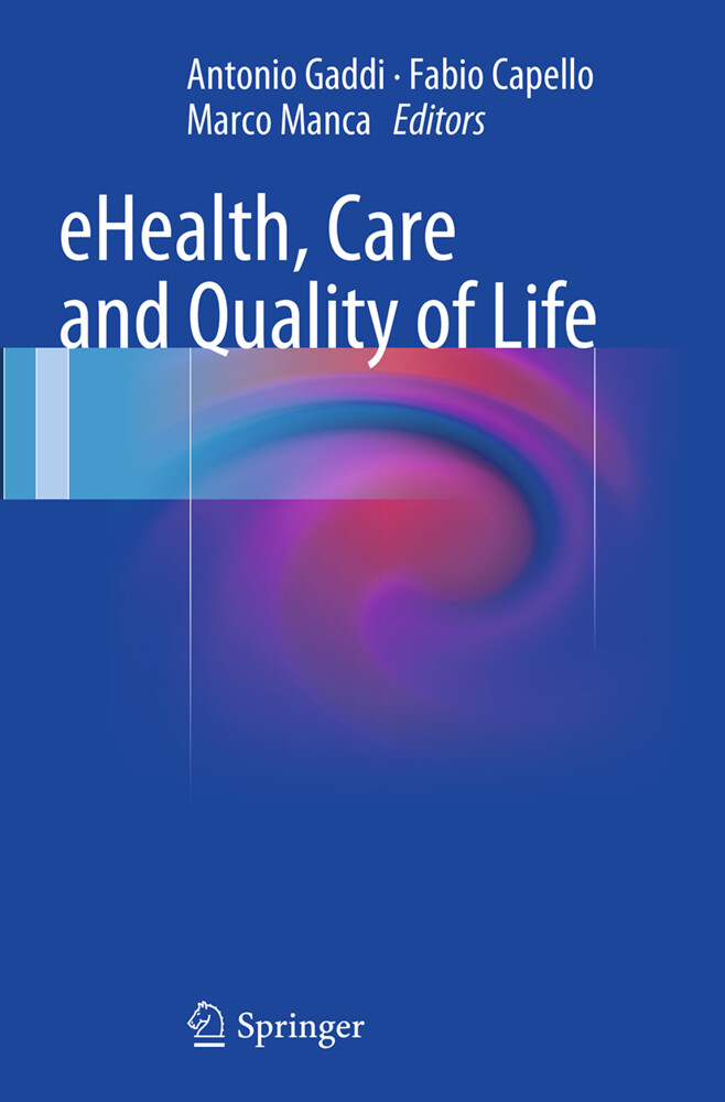 eHealth, Care and Quality of Life als Buch von