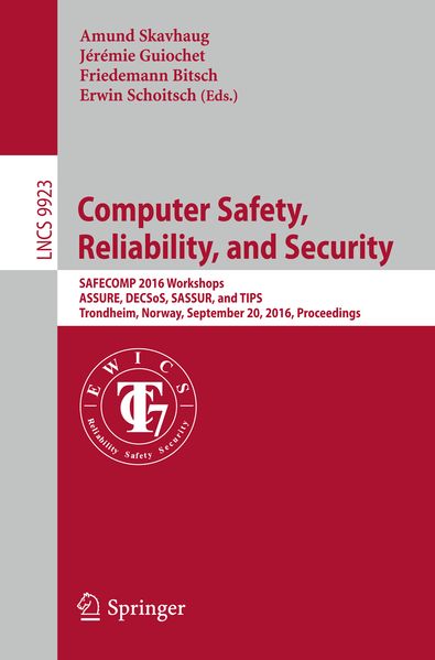 Computer Safety Reliability and Security