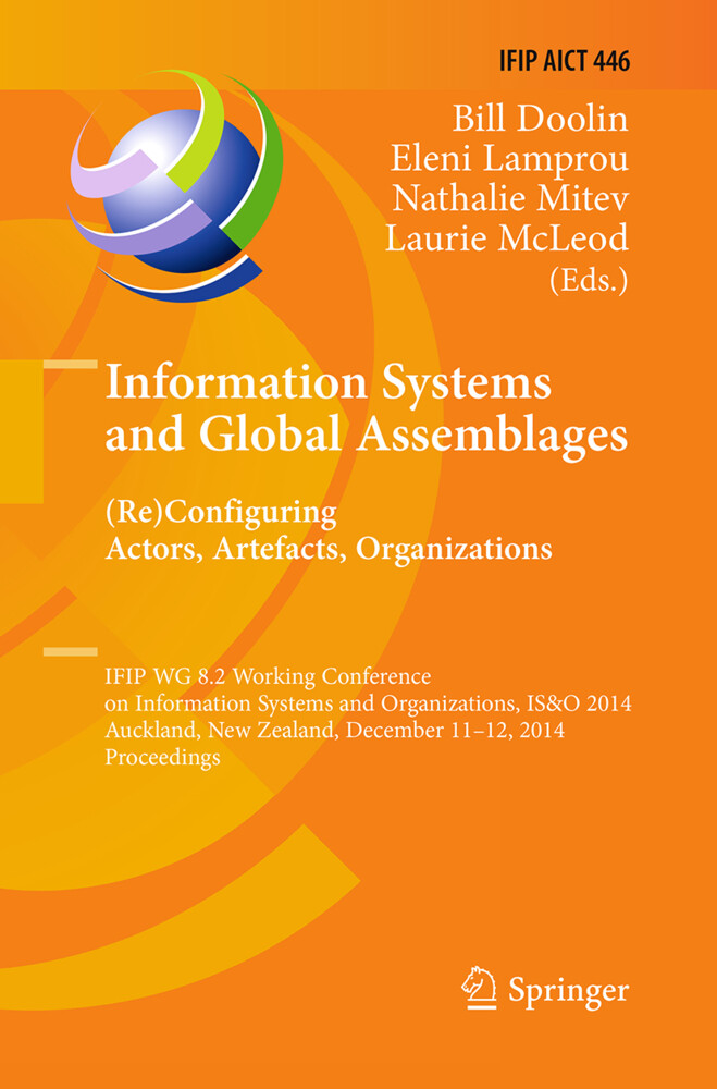 Information Systems and Global Assemblages: (Re)configuring Actors Artefacts Organizations