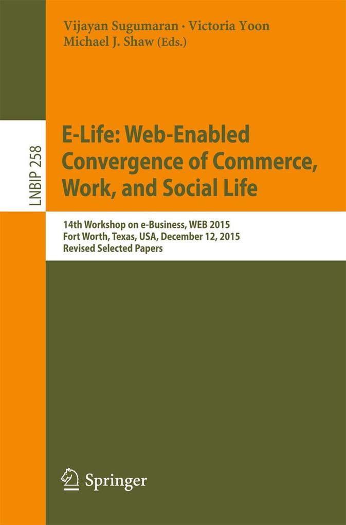 E-Life: Web-Enabled Convergence of Commerce Work and Social Life