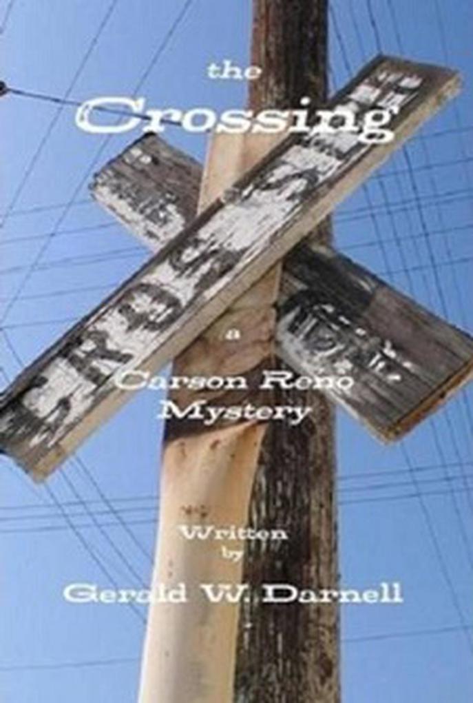 the Crossing (Carson Reno Mystery Series #6)