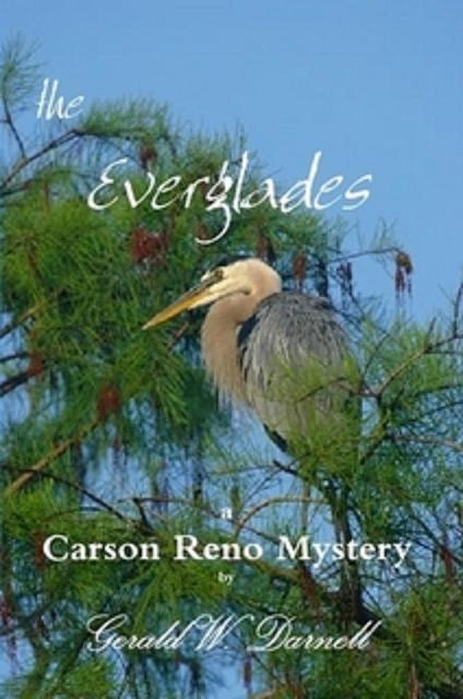 the Everglades (Carson Reno Mystery Series #5)