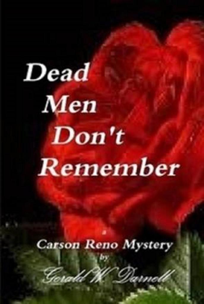 Dead Men Don‘t Remember (Carson Reno Mystery Series #9)