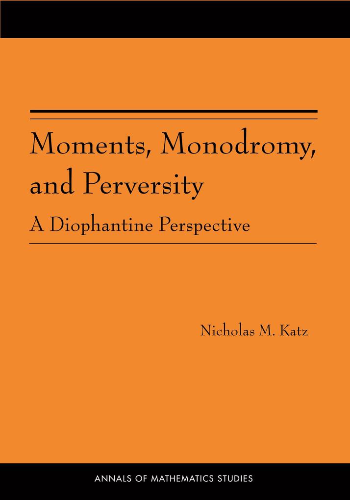 Moments Monodromy and Perversity