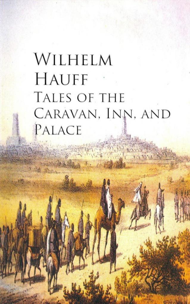 Tales of the Caravan Inn and Palace