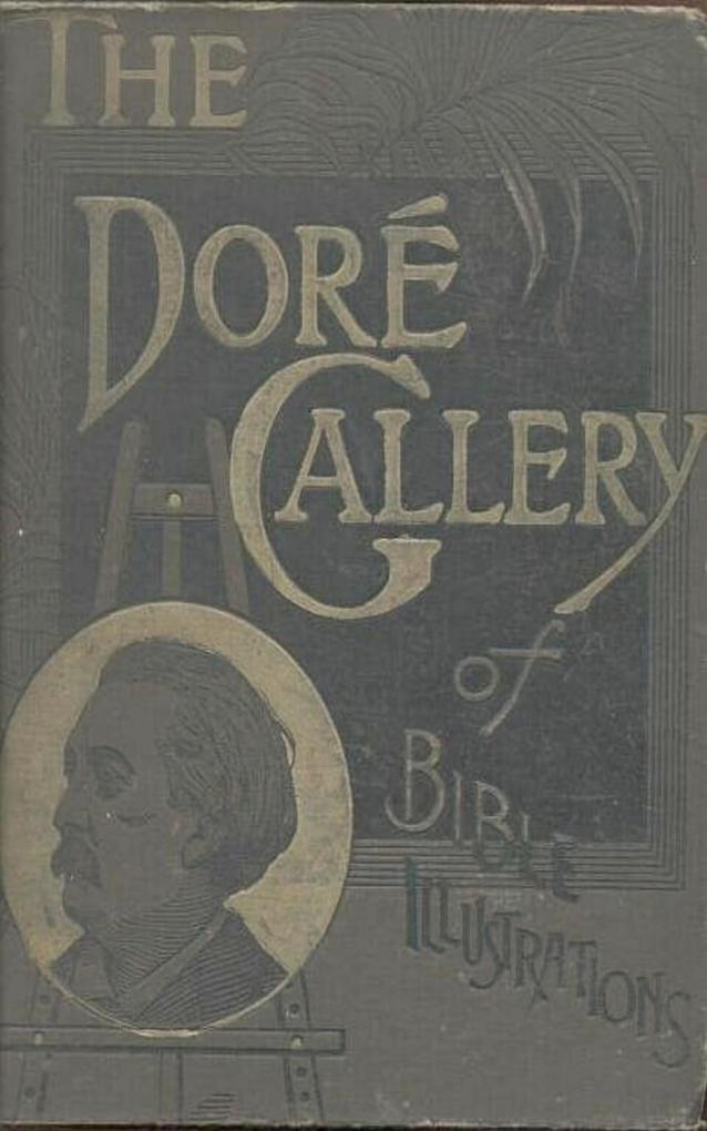 The Dore Gallery of Bible