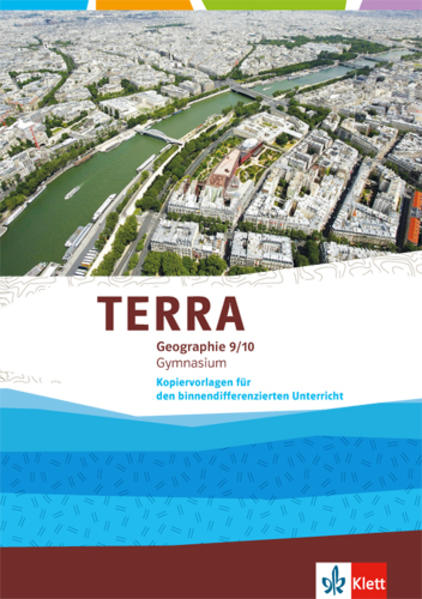 TERRA Geographie 9/10. Kopiervorlagen für den binnendifferenzierenden Unterricht