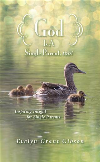 God Is a Single Parent Too!