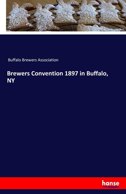 Brewers Convention 1897 in Buffalo NY