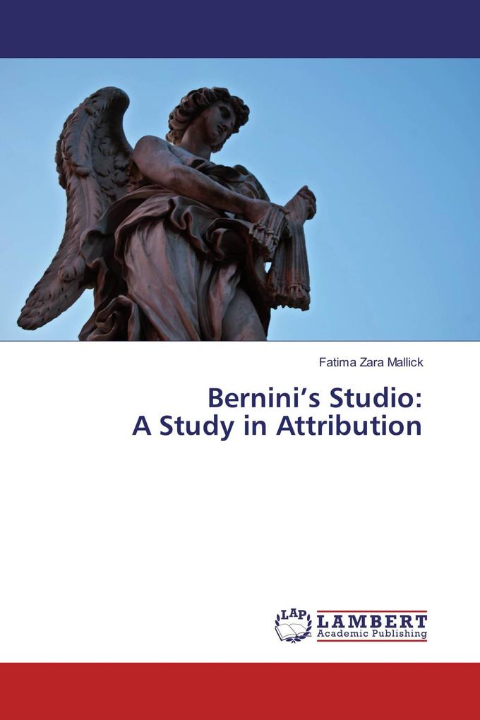 Bernini's Studio: A Study in Attribution