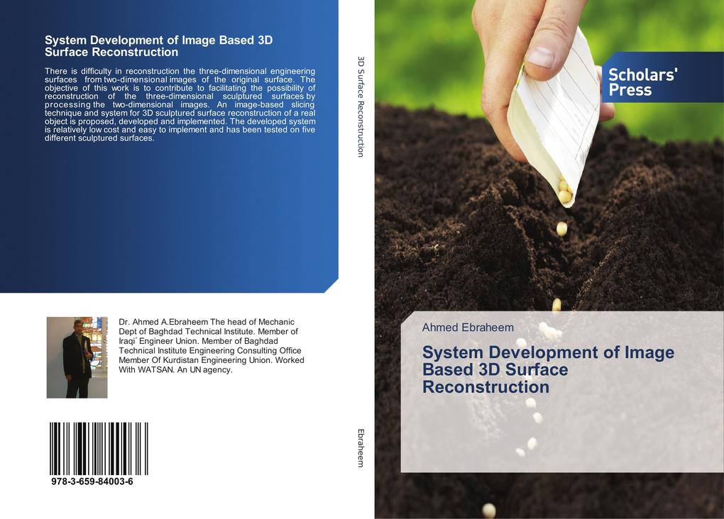 System Development of Image Based 3D Surface Reconstruction