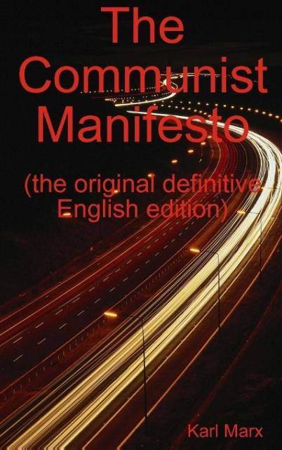 The Communist Manifesto als Buch von Karl Marx, Frederich Engels - Karl Marx, Frederich Engels