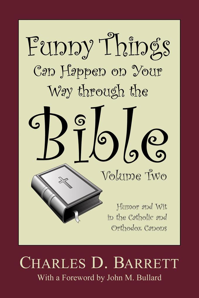 Funny Things Can Happen on Your Way through the Bible Volume 2